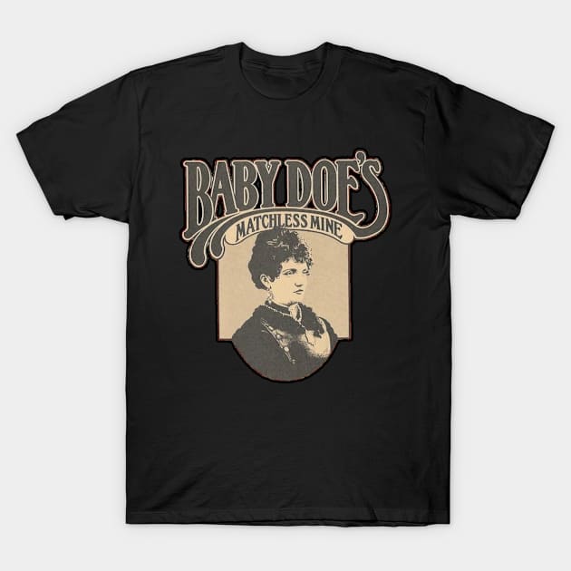 Baby Doe's Matchless Mine - Legendary '80s Restaurant in Marietta, GA T-Shirt by RetroZest